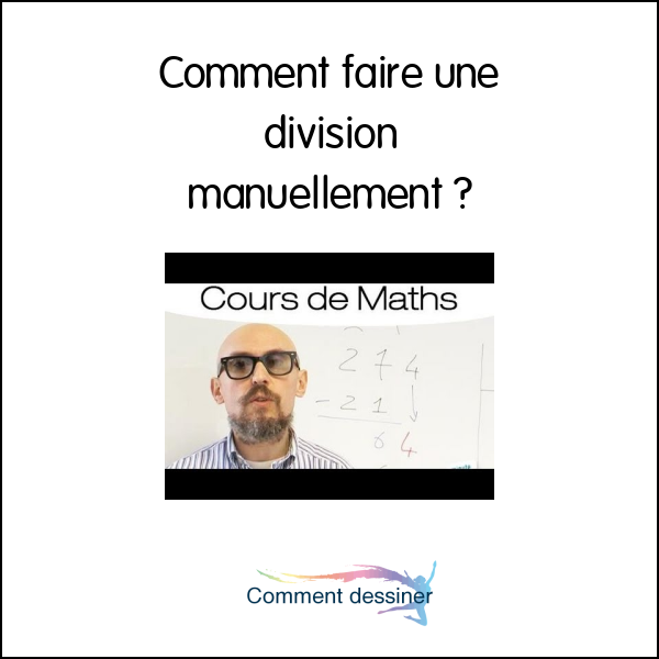 Comment faire une division manuellement